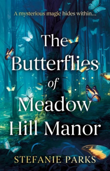 The Butterflies of Meadow Hill Manor