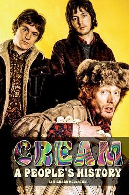 Cream - A People's History
