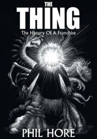 Free ebook downloads for ipad 1 The Thing: The History of a Franchise