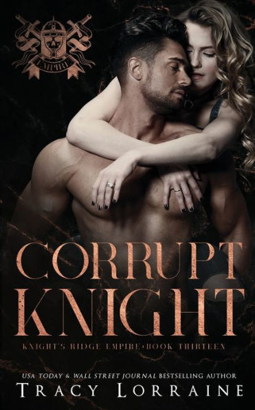 Corrupt Knight: A Dark Mafia Romance