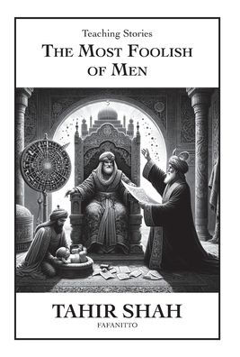 The Most Foolish of Men