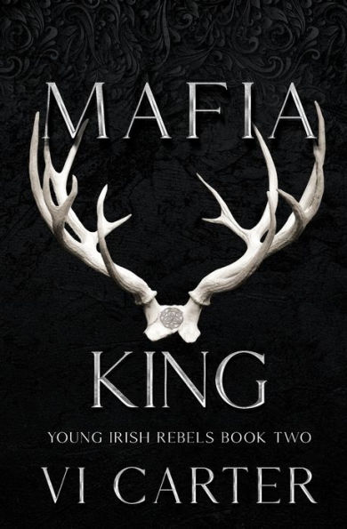 Mafia King: Dark Irish Mafia Arranged Marriage