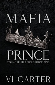 Download free ebooks smartphones Mafia Prince (Discreet): Irish Mafia Romance 9781915878489 English version RTF
