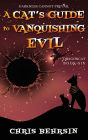 A Cat's Guide to Vanquishing Evil