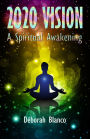 2020 VISION: A Spiritual Awakening