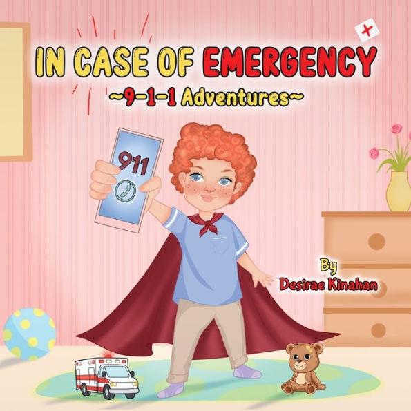 IN CASE OF EMERGENCY ~9-1-1 Adventures~