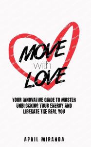 Title: Move with Love, Author: April Miranda