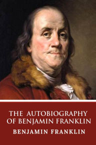 Books for download free The Autobiography of Benjamin Franklin English version by Benjamin Franklin