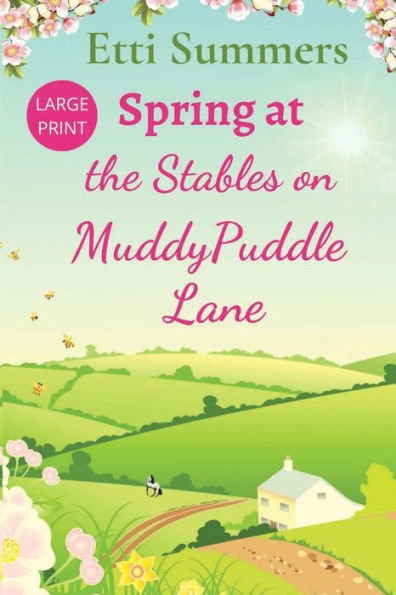 Spring at The Stables on Muddypuddle Lane