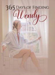 Title: 365 days of Finding Wendy, Author: Wendy Palmer