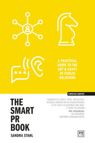 Free online textbook download The Smart PR Book: The art and craft of public relations MOBI