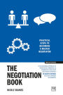 The Negotiation Book: Practical steps to becoming a masterful negotiator