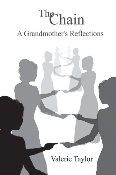 The Chain: A Grandmother's Reflections