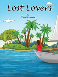 Title: Lost Lovers, Author: Tom Richards