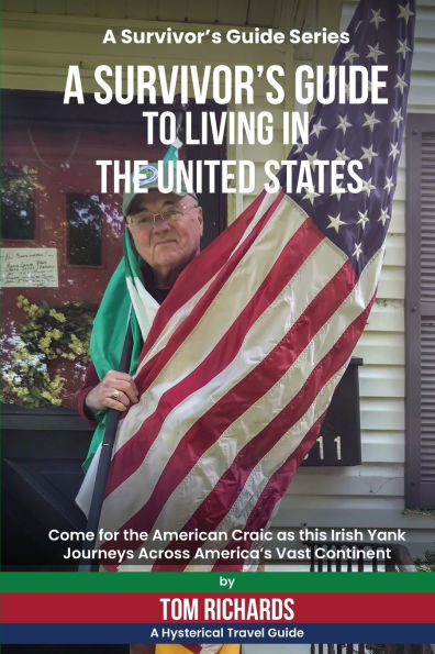 A Survivor's Guide to Living in the United States