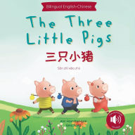 Title: The Three Little Pigs 三只小猪 (Mandarin-English Bilingual Edition), Author: Ann Hamilton-Lee