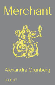 Free downloadable books in pdf Merchant CHM FB2 DJVU 9781915983053 in English by Alexandra Grunberg