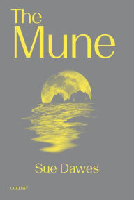 Book downloader for pc The Mune PDF RTF by Sue Dawes