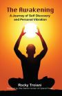 The Awakening: A Journey of Self-Discovery and Personal Vibration