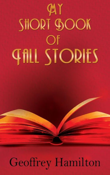 My Short Book of Tall Stories