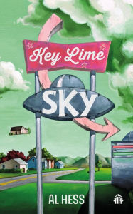 Pdf ebook collection download Key Lime Sky by Al Hess 9781915998125