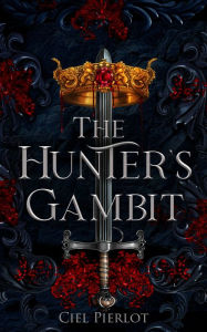 Title: The Hunter's Gambit, Author: Ciel Pierlot