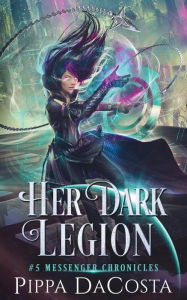 Title: Her Dark Legion, Author: Pippa DaCosta