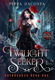 Title: Twilight Seeker, Author: Pippa DaCosta