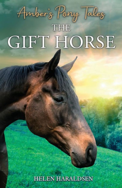 The Gift Horse by Helen Haraldsen, Paperback | Barnes & Noble®