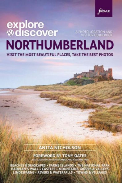 Photographing Northumberland: The Most Beautiful Places to Visit