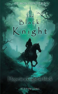 Title: The Black Knight, Author: Iestyn Long