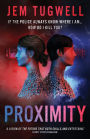 Proximity: If the police always know where I am...how do I kill you?