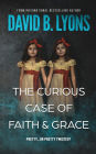 The Curious Case of Faith & Grace