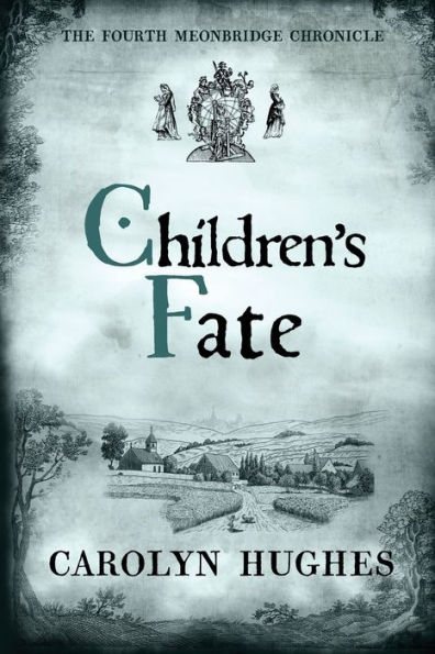 Children's Fate: The Fourth Meonbridge Chronicle