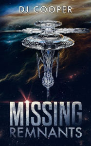 Title: Missing Remnants, Author: DJ Cooper