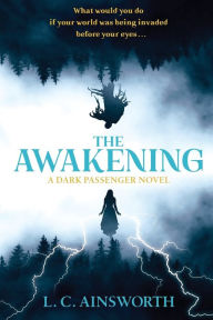 Title: The awakening (Dark Passenger Book 1), Author: L.C. AINSWORTH