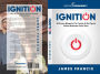 Ignition: A Proven Blueprint To Create A Six Figure Online Business From Zero