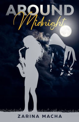 Around Midnight By Zarina Macha Paperback Barnes Noble