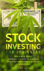 Stock Investing for Beginners: Marijuana Stocks - How to Get Rich With The Only Asset Producing Financial Returns as Fast as Cryptocurrency