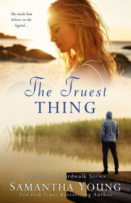 Title: The Truest Thing (Hart's Boardwalk #4), Author: Samantha Young