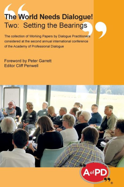 the World Needs Dialogue! Two--Setting Bearings