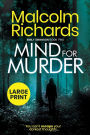 Mind for Murder: Large Print Edition