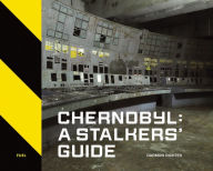 Free computer e books download Chernobyl: A Stalkers' Guide by Darmon Richter, Damon Murray, Stephen Sorrell in English 9781916218420 FB2 iBook