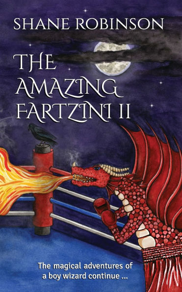 The Amazing Fartzini II: The magical adventures of a boy wizard continue ...