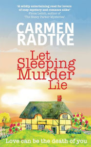 Title: Let Sleeping Murder Lie, Author: Carmen Radtke