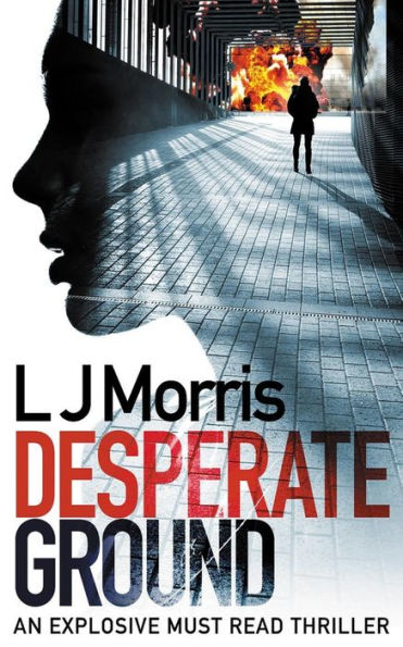 Desperate Ground: (Ali Sinclair #1)
