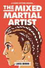 The Mixed Martial Artist: Hard Hitting Lesbian Romance