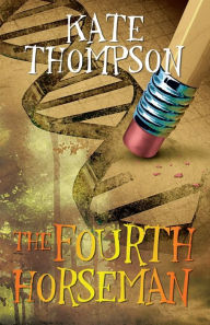 Title: The Fourth Horseman, Author: Kate Thompson