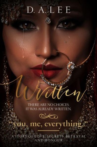 Written (Golden Edition): A Story of Love, Secrets, Betrayal and Honour