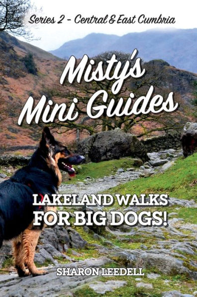 Misty's Mini Guides: Lakeland Walks for Big Dogs!